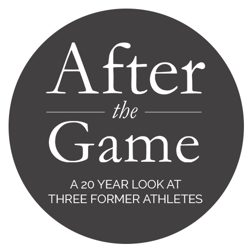 After the Game: A 20 Year Look at Three Former Athletes logo